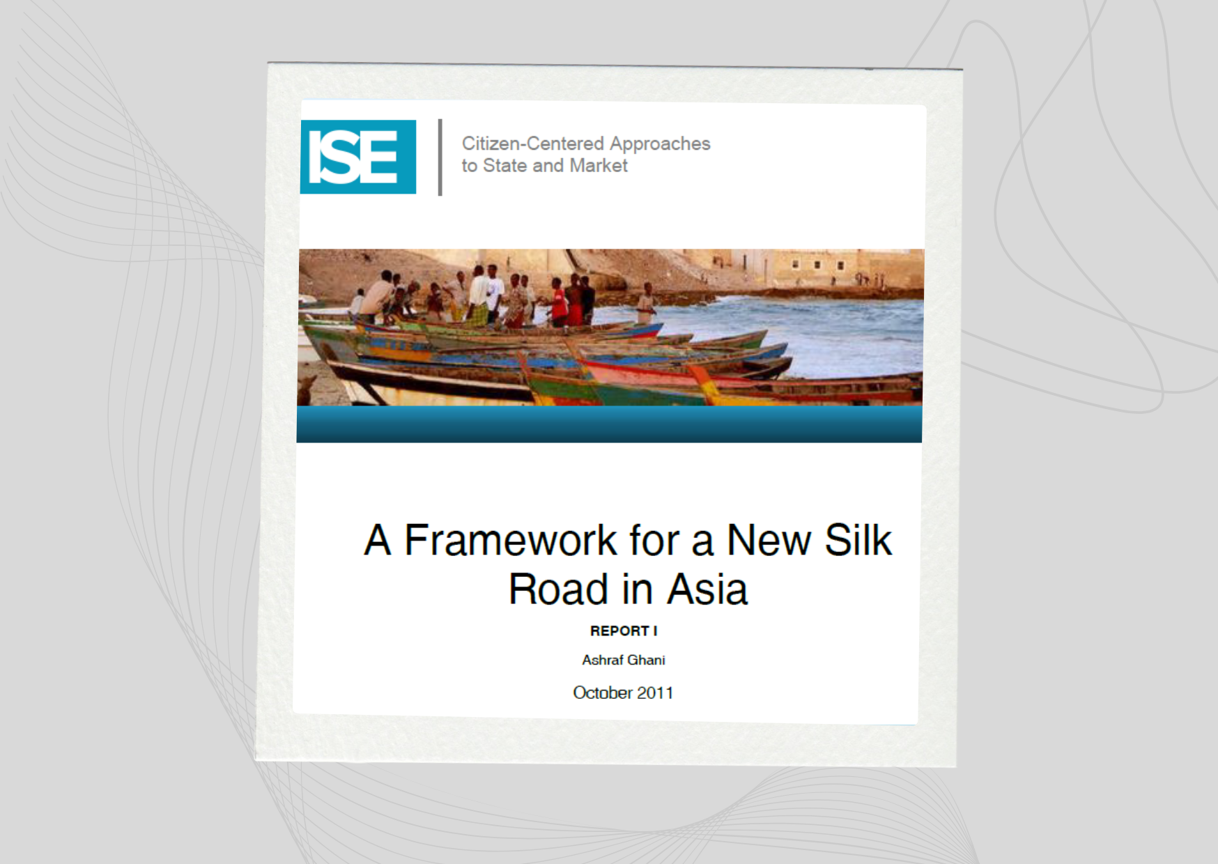 A Framework for a New Silk Road in Asia | REPORT I
